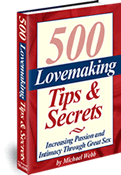 Lovemaking Secrets To Drive A Woman Wild or Drive A Man Wild For You